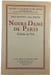 Notre-Dame de Paris : Centre de vie. Pierre Louvet et Jean Moura