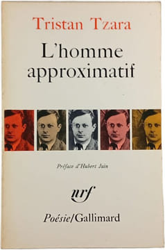 L'homme approximatif. Tristan Tzara