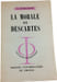 La morale de Descartes. G. Rodis-Lewis