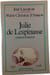 Julie de Lespinasse. Jean Lacouture Marie-Christine d'Aragon