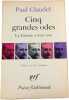 Cinq grandes odesLa Cantate &agrave; trois voix. Paul Claudel