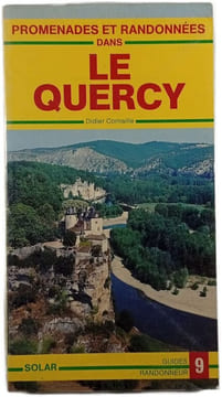 Promenades et randonnées dans le Quercy. Didier Cornaille