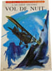 Vol de nuit. A. de Saint-Exup&eacute;ry