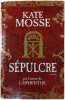S&eacute;pulcre. Kate Mosse