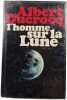 L'homme sur la Lune. Albert Ducrocq