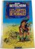 Les contes de Perrault. Bruno Bettelheim