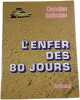 L'enfer des 80 jours. Christian Gallissian