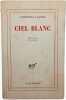 Ciel blanc. Catherine Claude