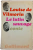 Le lutin sauvage conte. Louise de Vilmorin