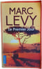 Le Premier Jour. MARC LEVY