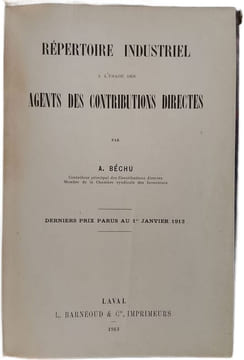 Répertoire industriel à l'usage des agents des contributions directes. A. Béchu