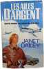 Les Ailes d'Argent. JANET DAILEY