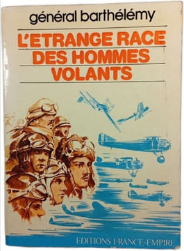 L'Etrange Race Des Hommes Volants. Général Barthélémy