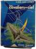 Les cavaliers du ciel. CLAUDE-HENRY LECONTE