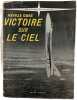 Victoire sur le ciel. Neville Duke