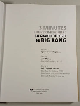 3 minutes pour comprendre la grande théorie du Big Bang + CD. Bogdanov Igor Bogdanov Grichka Mather John Gonzalez-Mestres Luis