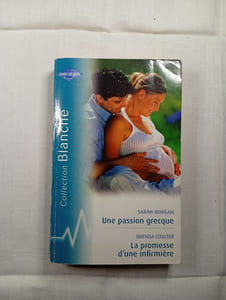 Une passion grecque / La promesse d'une infirmière