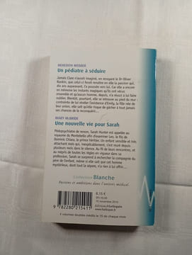 Un pédiatre à séduire / Une nouvelle vie pour Sarah. MEREDITH WEBBER / MARY MCBRIDE