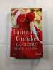 La gloire de Miss Valentine. LAURA LEE GUHRKE