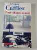 Porte-plumes au vent. Michel Caffier