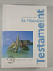 Le Nouveau Testament. 