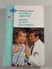 Surveillance rapprochee+choix d'un medecin blanche 597. Meredith Webber Jean Evans