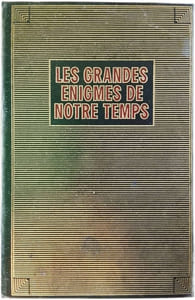 Les grandes énigmes de notre temps