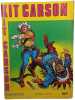 Kit Carson 501. R Bagage