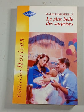 La Plus Belle des Surprises Horizon. Ferrarella Marie