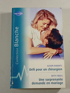 Défi pour un chirurgien (comprend également le roman Une surprenante demande en mariage)