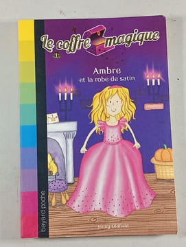 Le coffre magique : Ambre et la robe de satin. Jenny Oldfield