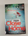 Close to Home. Cara Hunter