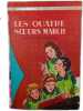 Les quatre soeurs March. Louisa May Alcott
