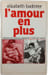 L'amour en plus. ELISABETH BADINTER