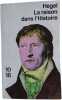 La raison dans l'Histoire. HEGEL