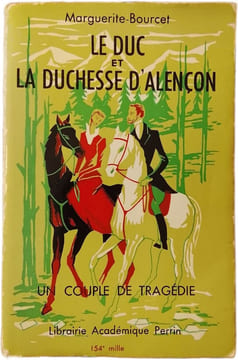 Le Duc et la Duchesse d'Alençon. Marguerite-Bourcet