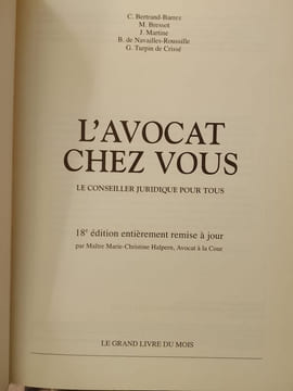 L'avocat chez vous. C. Bertrand-Barrez M. Bressot J. Martine B. de Navailles-Roussille G. Turpin de Crisse