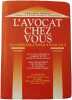 L'avocat chez vous. C. Bertrand-Barrez M. Bressot J. Martine B. de Navailles-Roussille G. Turpin de Crisse