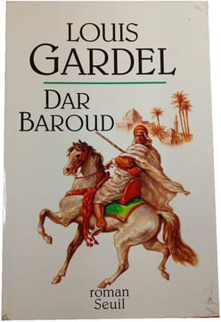 Dar Baroud. Louis Gardel