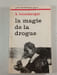 La magie de la drogue. h. leuenberger