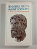 Penseurs grecs avant Socrate. 