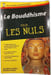 Le Bouddhisme pour les Nuls. Jonathan Landaw Stephan Bodian