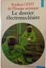 Le dossier &eacute;lectronucl&eacute;aire. Syndicat CFDT de l'&Eacute;nergie atomique
