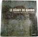 Le g&eacute;ant de Baobo. Leyla Goormaghtigh Jacques Goorma Maud Legrand