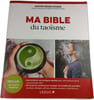 Ma Bible du tao&iuml;sme. Ma&icirc;tre Serge Augier