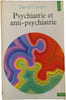 Psychiatrie et anti-psychiatrie. David Cooper