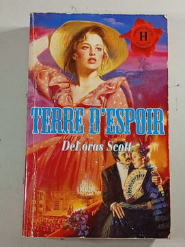 Terre d'espoir (Les historiques). Scott Deloras