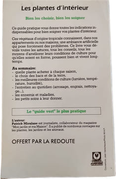 Les plantes d'intérieur bien les choisir bien les soigner. P. Mioulane