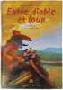 Entre diable et loup. Alain Surget Jean-Andr&eacute; Deledda