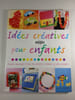 Id&eacute;es cr&eacute;atives pour enfants. 